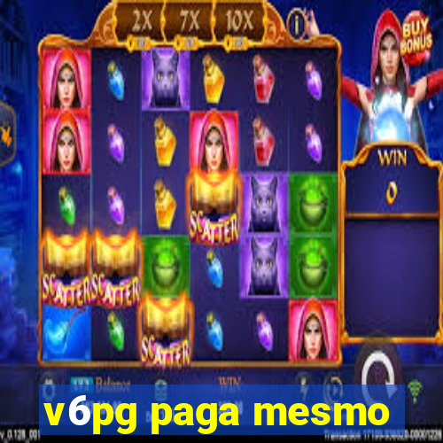 v6pg paga mesmo